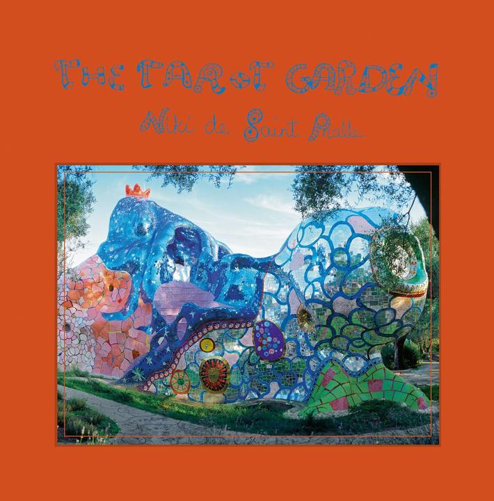 Produktbild The Tarot Garden (Englisch, Niki de Saint Phalle, 2017)