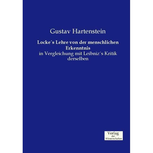 Locke's Lehre von der menschlichen Erkenntnis, Fachbücher von Gustav Hartenstein