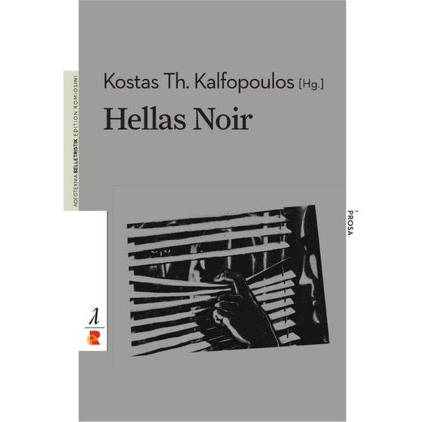 Hellas Noir, Belletristik von Kostas Th. Kalfopoulos