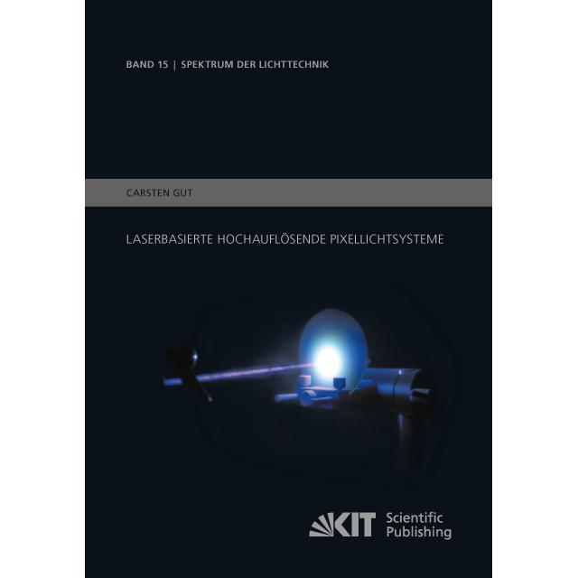 Laserbasierte hochauflösende Pixellichtsysteme, Fachbücher von Carsten Gut