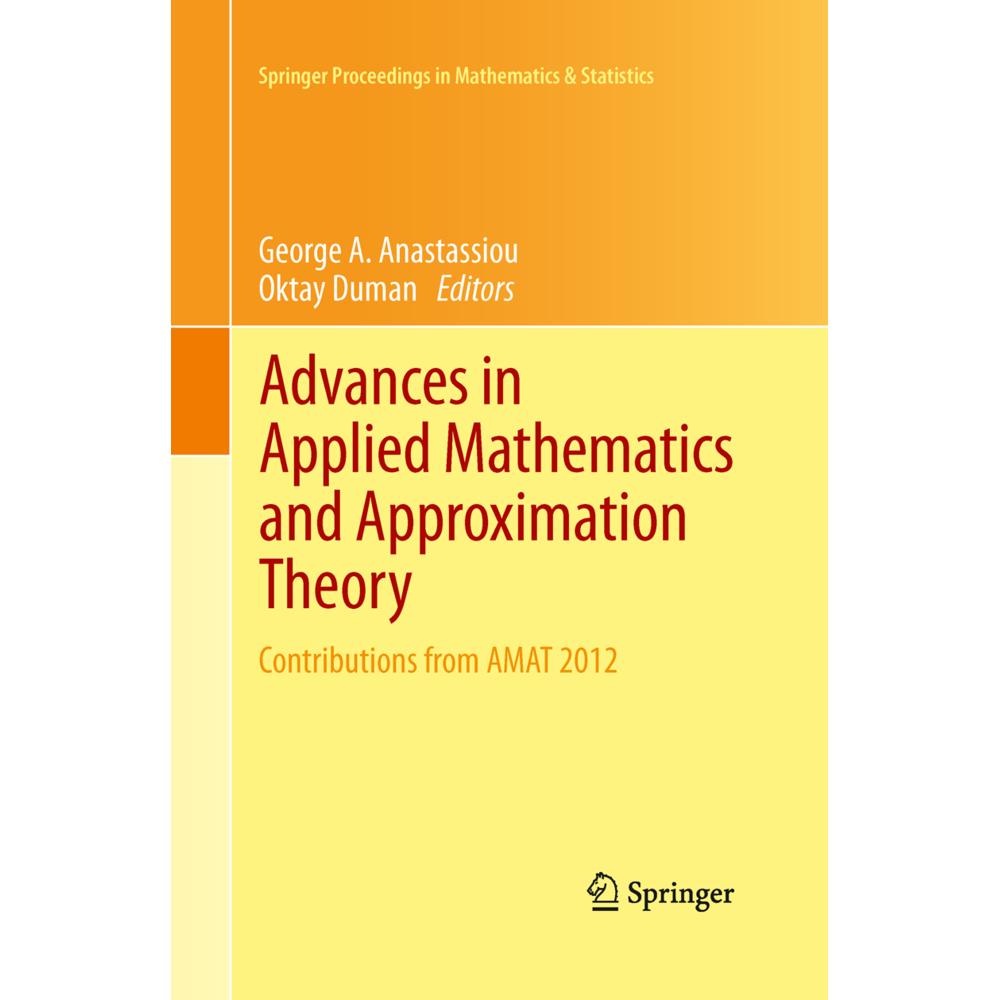 Advances in Applied Mathematics and Approximation Theory, Fachbücher von George A. Anastassiou, Oktay Duman