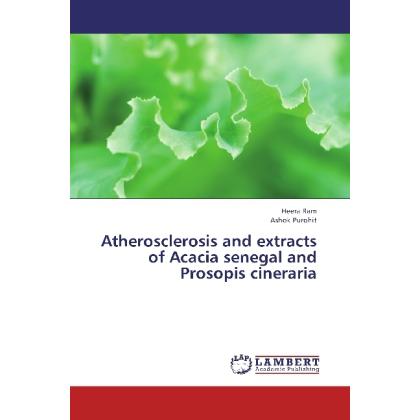 Atherosclerosis and extracts of Acacia senegal and Prosopis cineraria, Fachbücher