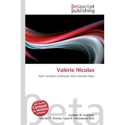 Valérie Nicolas, Ratgeber von Lambert M. Surhone, Mariam T. Tennoe, Susan F. Henssonow