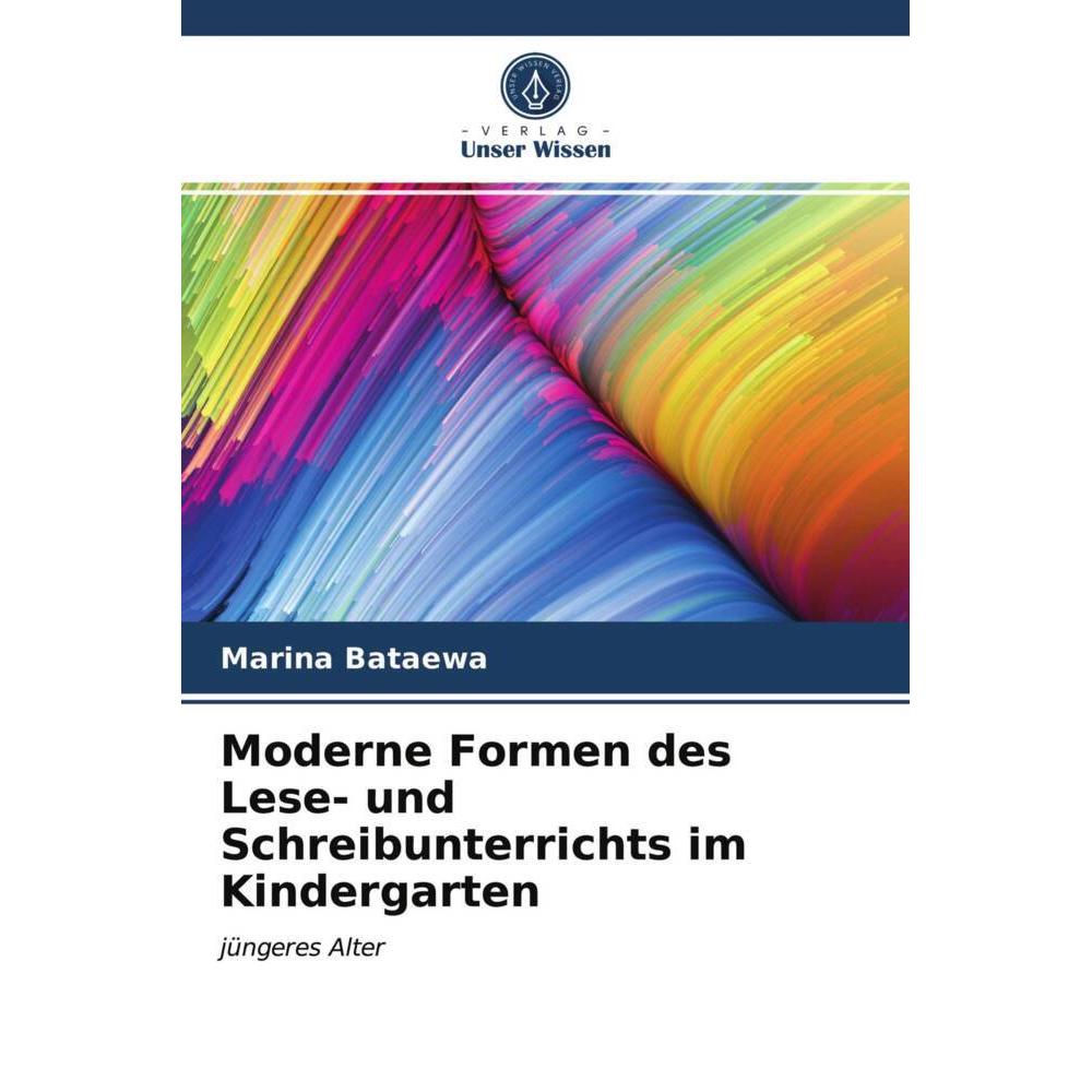 Moderne Formen des Lese- und Schreibunterrichts im Kindergarten, Fachbücher von Marina Bataewa