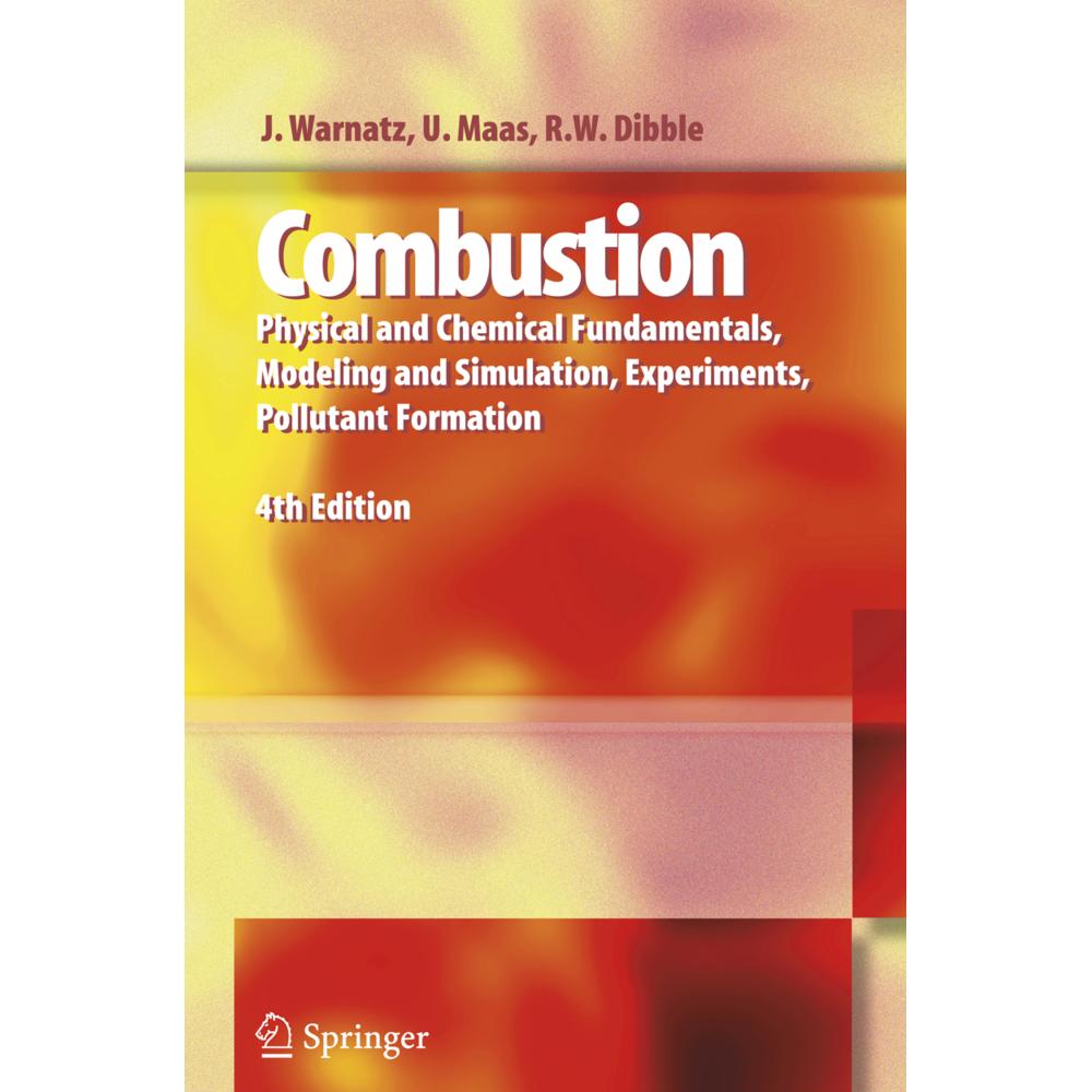 Combustion, Fachbücher von J. Warnatz, Ulrich Maas, Robert W. Dibble