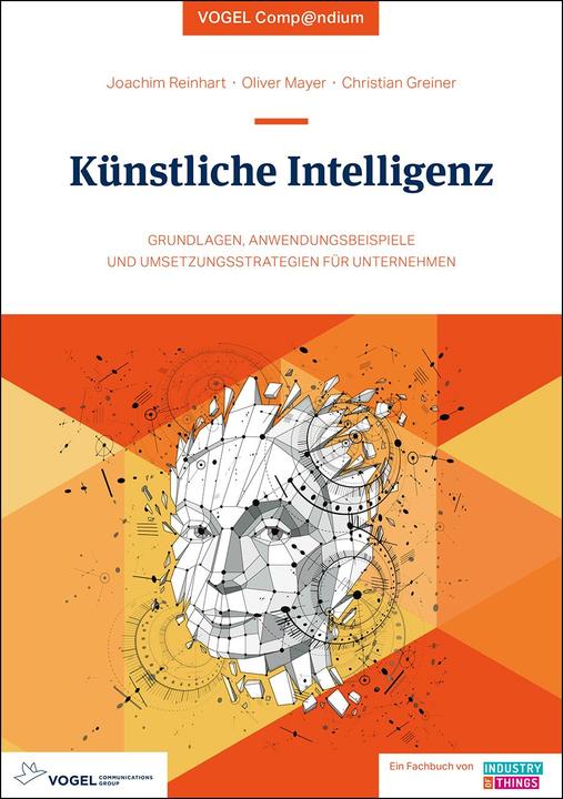 Actual product image Künstliche Intelligenz – eine Einführung (German, Oliver Mayer, Christian Greiner, Joachim Reinhart, 2021)