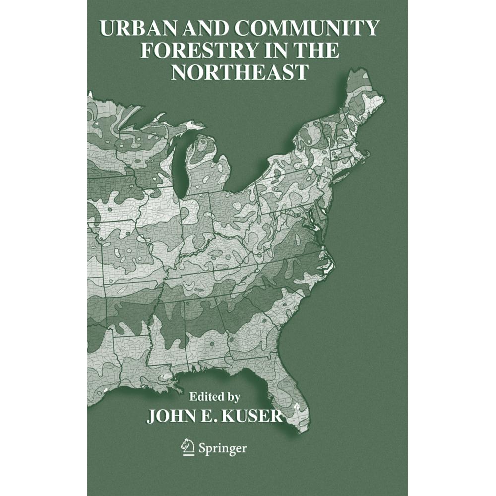 Urban and Community Forestry in the Northeast, Fachbücher von John E. Kuser