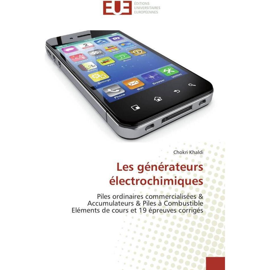 Les générateurs électrochimiques, Fachbücher von Chokri Khaldi