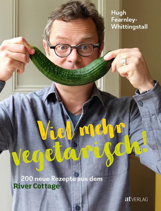 Produktbild Viel mehr Vegetarisch! (Deutsch, Hugh Fearnley-Whittingstall, 2018)