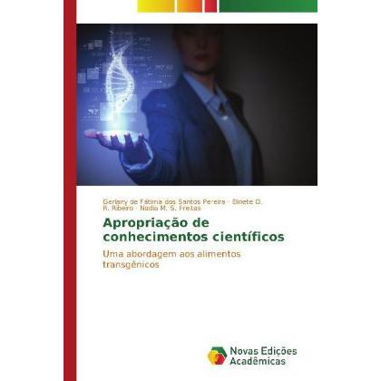 Apropriação de conhecimentos científicos, Fachbücher von Gerlany de Fátima dos Santos Pereira, Nadia M. S. Freitas, Elin...