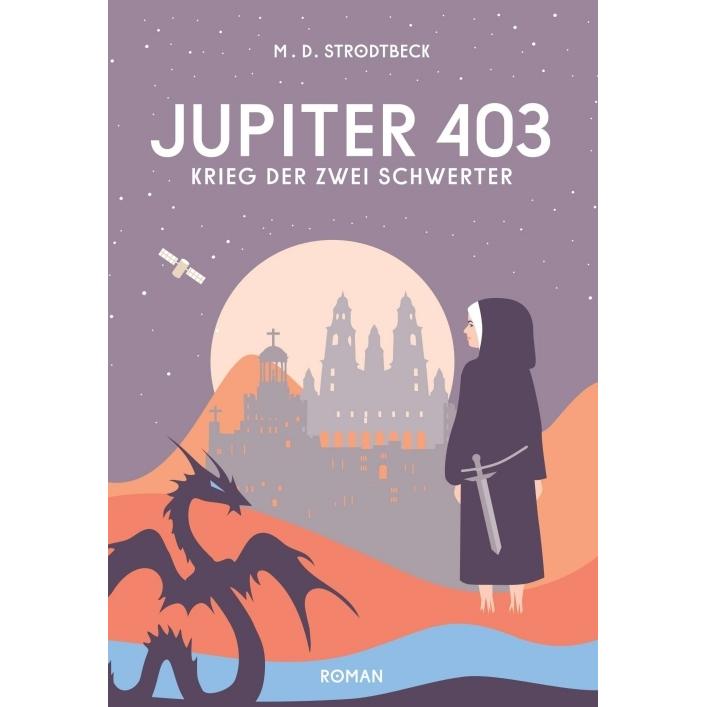 Jupiter 403, Belletristik von M. D. Strodtbeck
