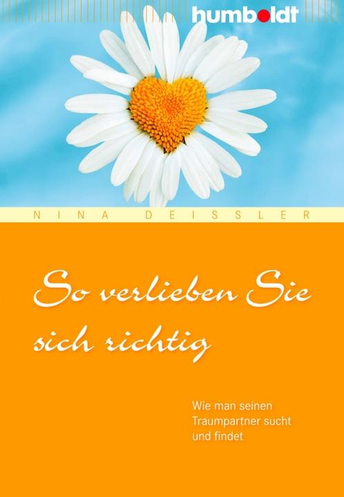 Produktbild So verlieben Sie sich richtig (Deutsch, Nina Deissler, 2009)