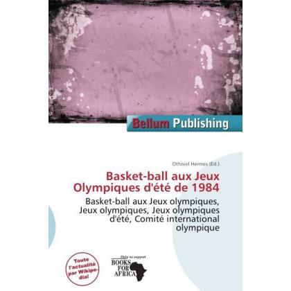 Basket-ball aux Jeux Olympiques d'été de 1984, Ratgeber von Othniel Hermes