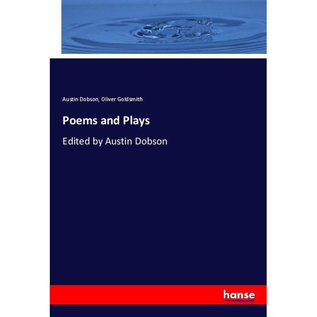 Poems and Plays, Fachbücher von Oliver Goldsmith, Austin Dobson