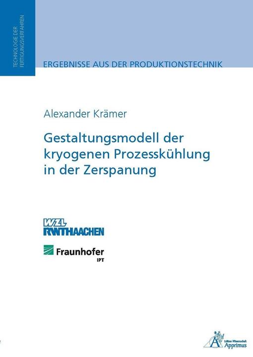 Energie-Label Gestaltungsmodell der kryogenen Prozesskühlung in der Zerspanung (Deutsch, Alexander Krämer, 2015)