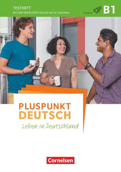Produktbild Pluspunkt Deutsch - Leben in Deutschland B1. Allgemeine Ausgabe. Gesamtband. Testheft mit Audio-CD (Deutsch, Dieter, Maenner, 2016)