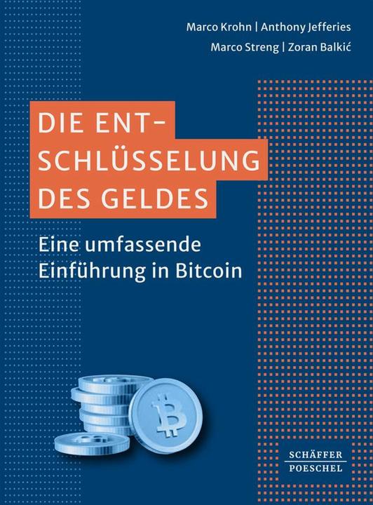 Die Entschlüsselung des Geldes (Deutsch, Zoran Balkić, Anthony Jefferies, Marco Krohn, Marco Streng, 2025)