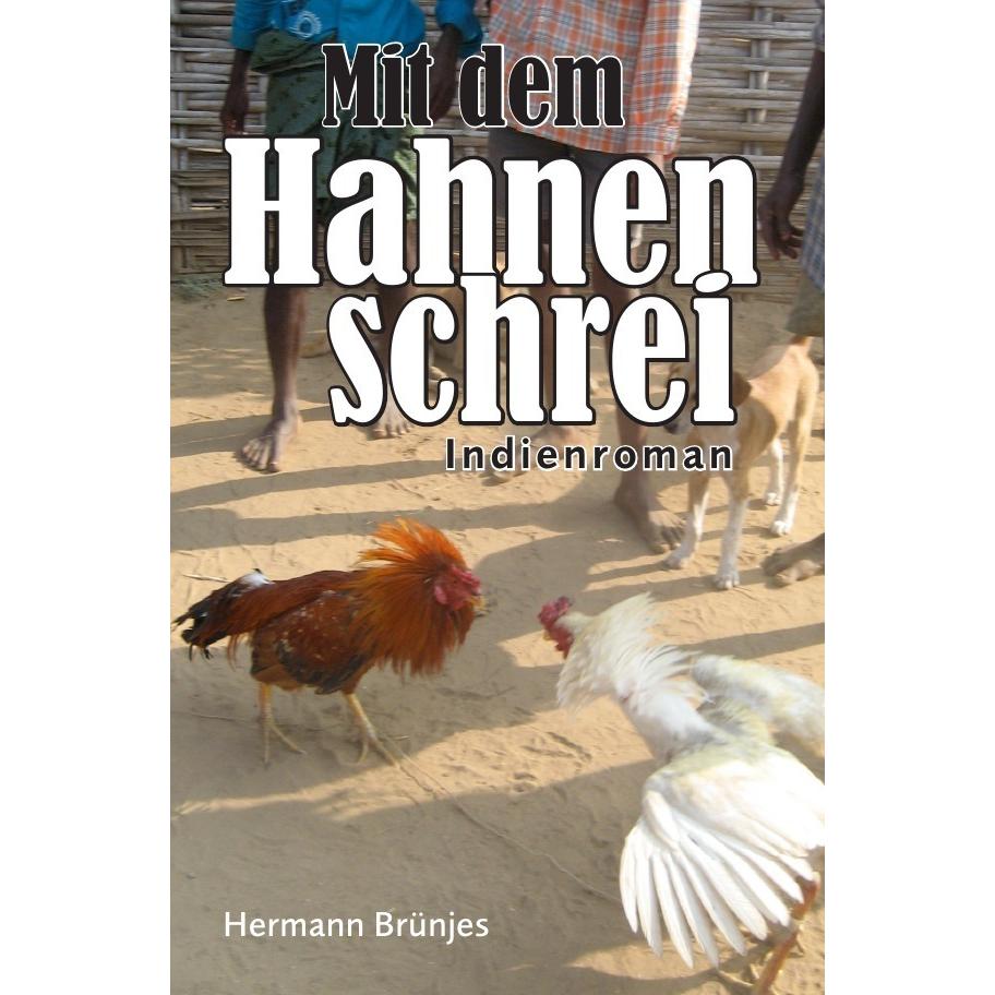 Mit dem Hahnenschrei, Belletristik von Hermann Brünjes