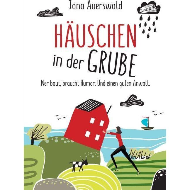 Häuschen in der Grube, Belletristik von Jana Auerswald