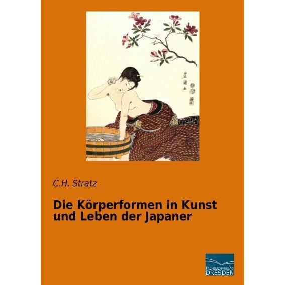 Die Körperformen in Kunst und Leben der Japaner, Fachbücher