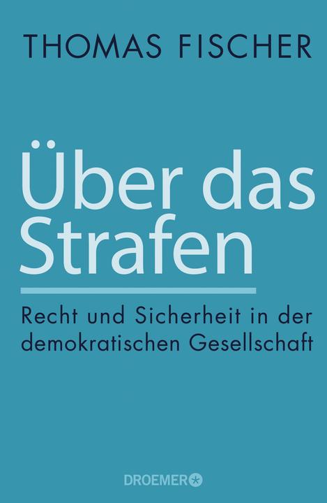 Produktbild Über das Strafen (Deutsch, Thomas Fischer, 2018)