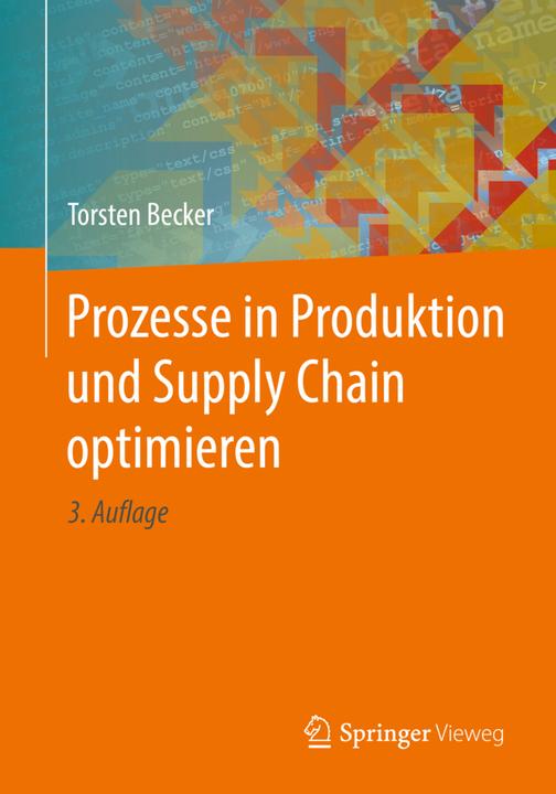 Produktbild Prozesse in Produktion und Supply Chain optimieren (Deutsch, Torsten Becker, 2018)