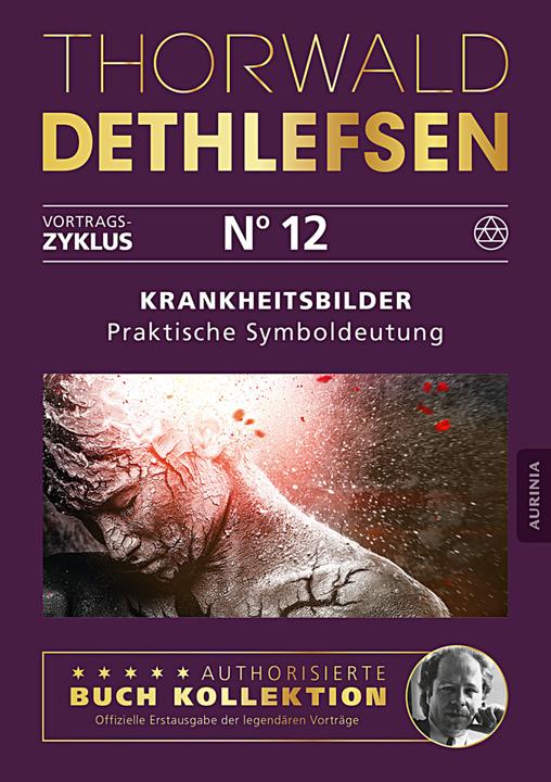 Produktbild Krankheitsbilder - Praktische Symboldeutung (Deutsch, Thorwald Dethlefsen, 2016)