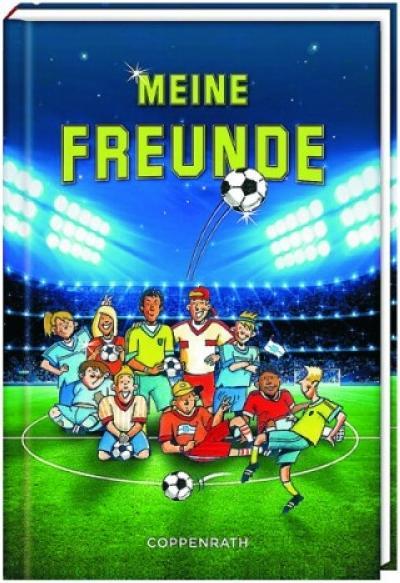 Produktbild Freundebuch - Meine Freunde - Fussballfreunde (Deutsch, Reiner Stolte, 2016)