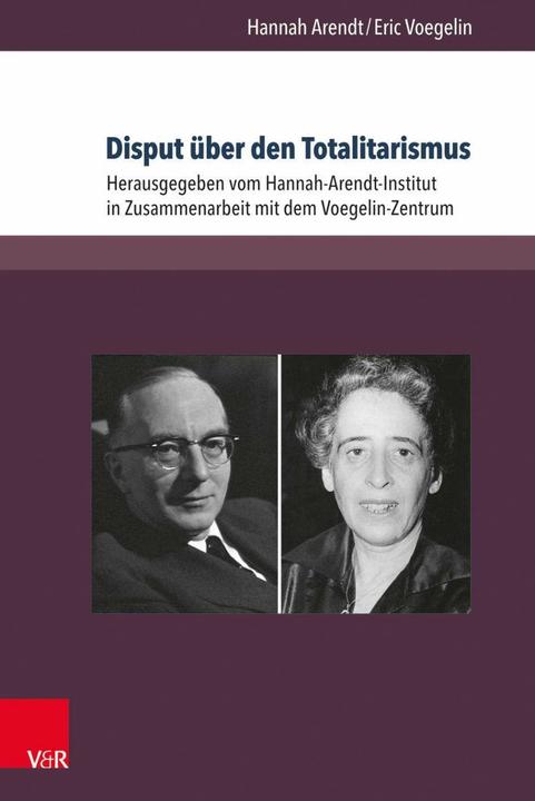 Produktbild Disput über den Totalitarismus (Deutsch, Eric Voegelin, für Totalitarismusforschung e.V., Hannah Arendt, Hannah-Arendt-Institut, 2015)