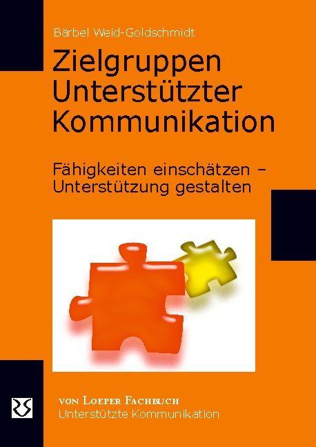 Produktbild Zielgruppen Unterstützter Kommunikation (Deutsch, Bärbel, Weid-Goldschmidt, 2013)