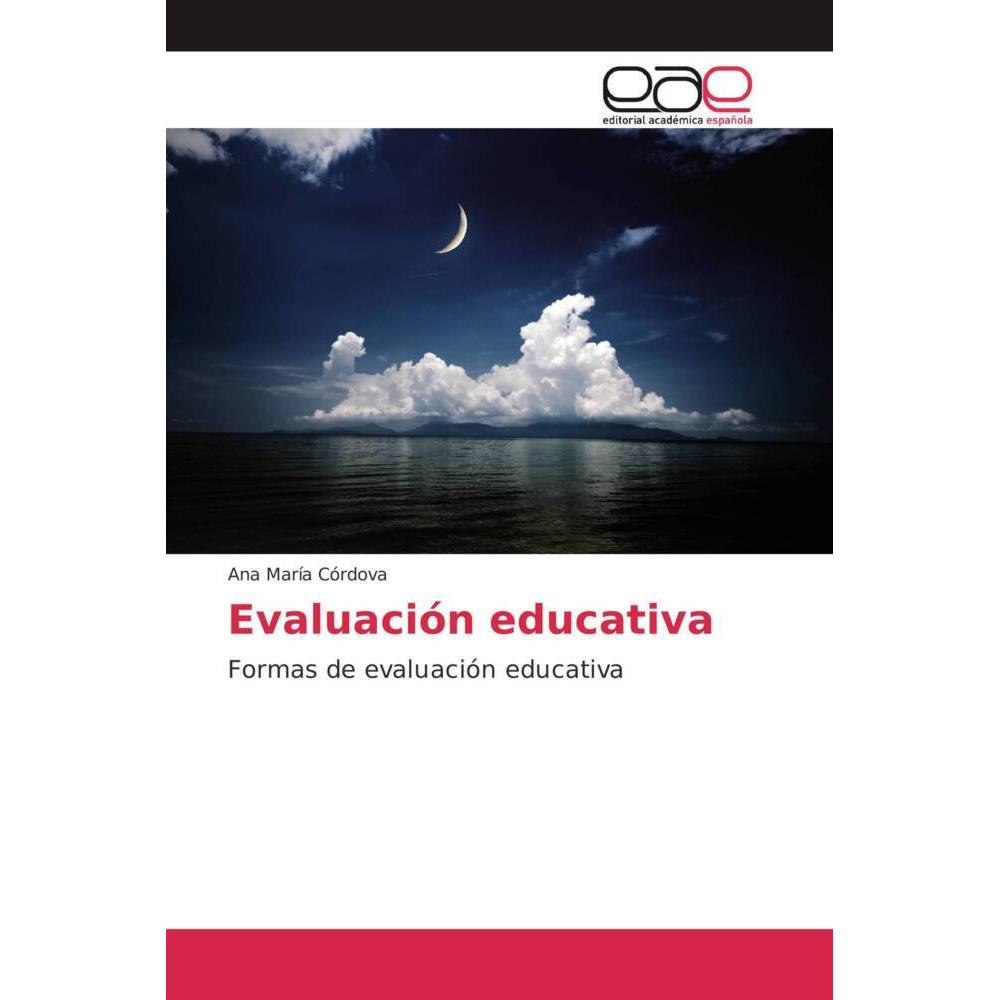 Evaluación educativa, Ratgeber von Ana María Córdova