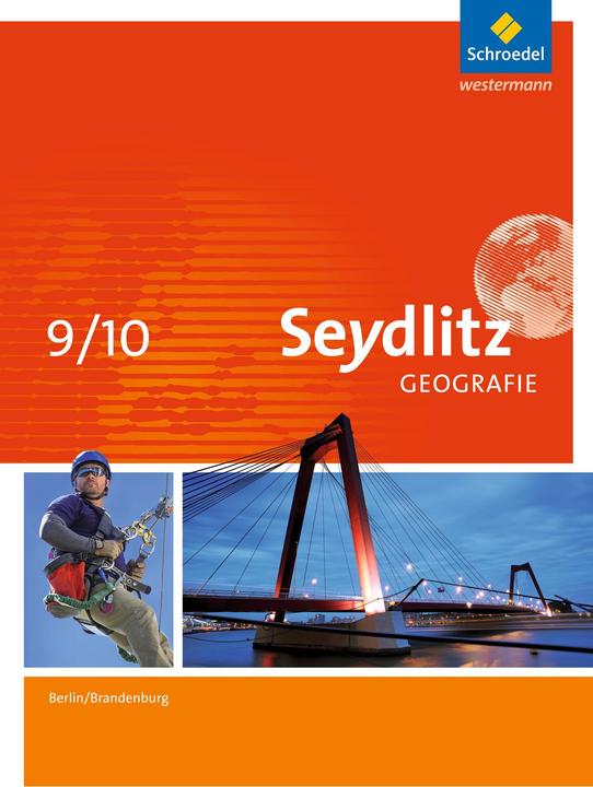 Produktbild Seydlitz Geografie 9/10. Ausgabe 2016. Schülerband. BB,BE (Deutsch, Frank Morgeneyer, Jarko Hennig, Luisa Fleischfresser, Lydia Hellmann, 2017)