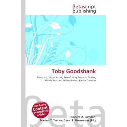 Toby Goodshank, Fachbücher von Lambert M. Surhone, Miriam T. Timpledon, Susan F. Marseken