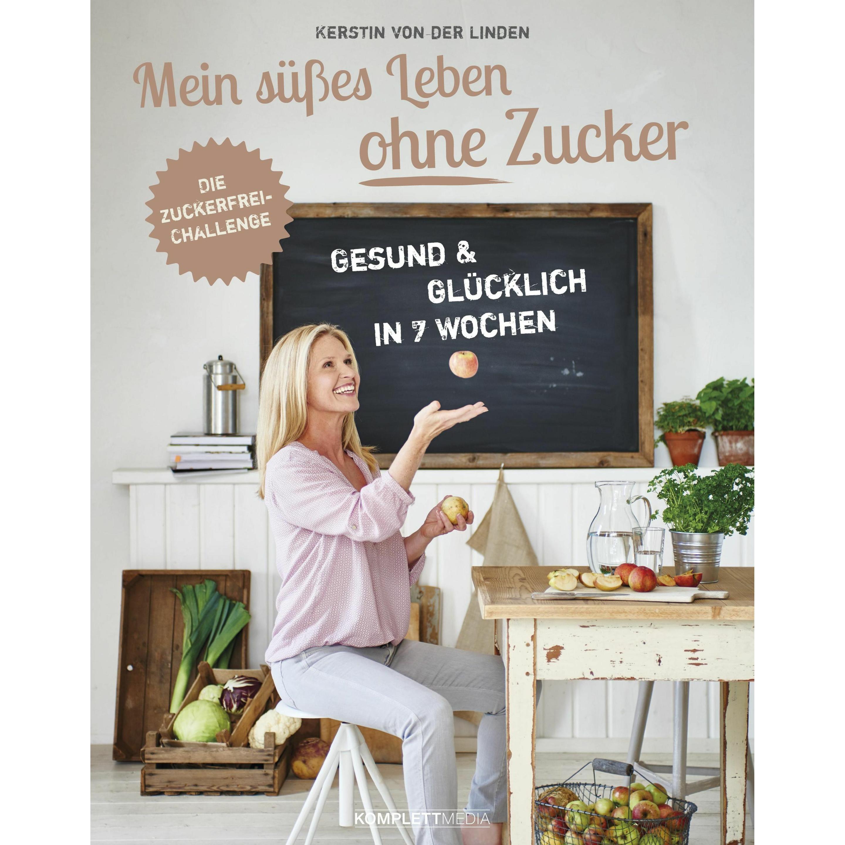 Mein süsses Leben ohne Zucker, Ratgeber von Kerstin von der Linden