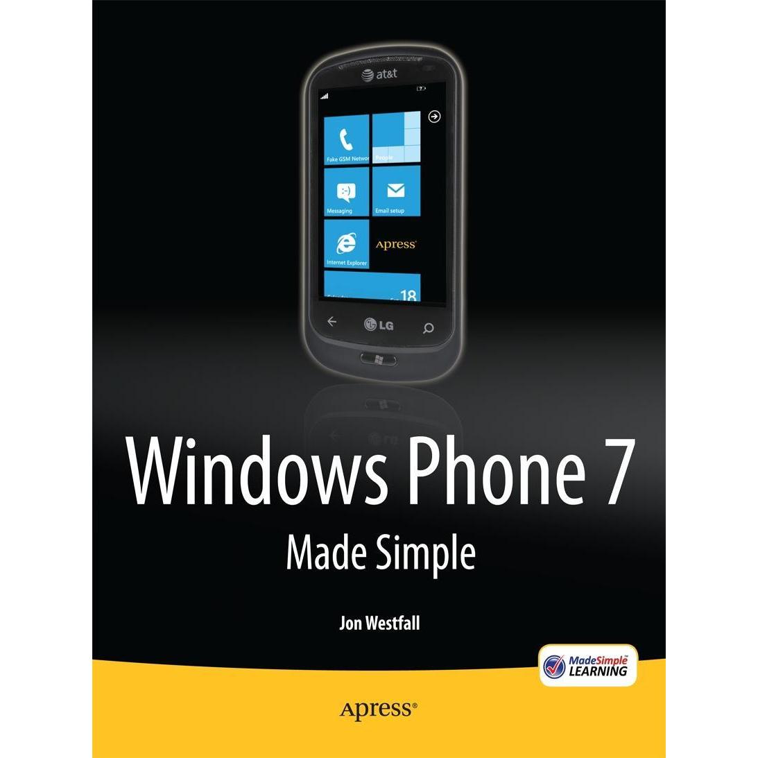Windows Phone 7 Made Simple, Fachbücher von MSL Made Simple Learning, Jon Westfall