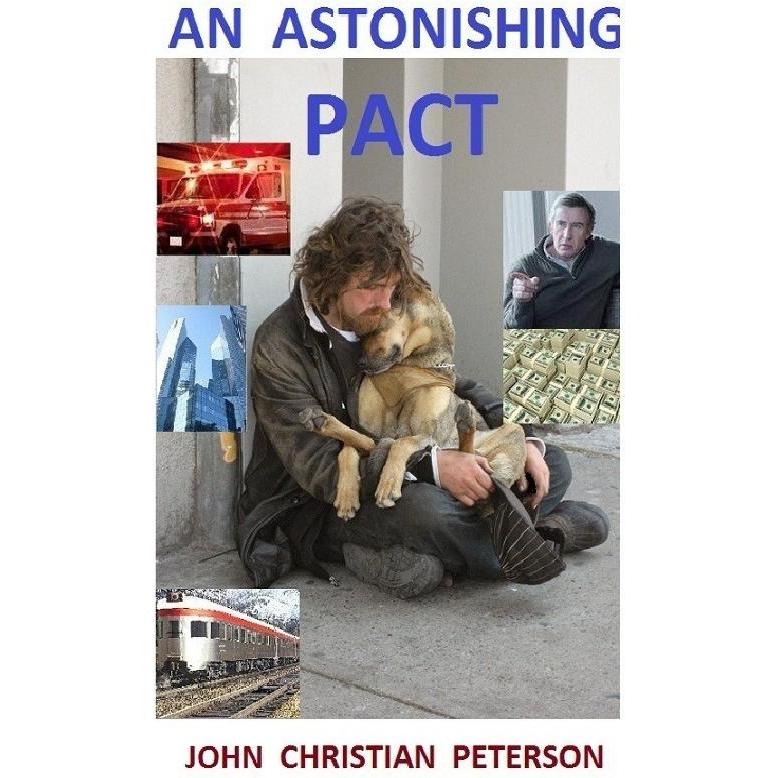 An Astonishing Pact (First part in English - second part in German ), Belletristik von John Christian Peterson
