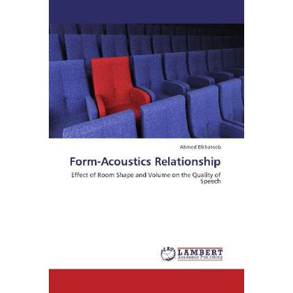 Form-Acoustics Relationship, Fachbücher von Ahmed Elkhateeb