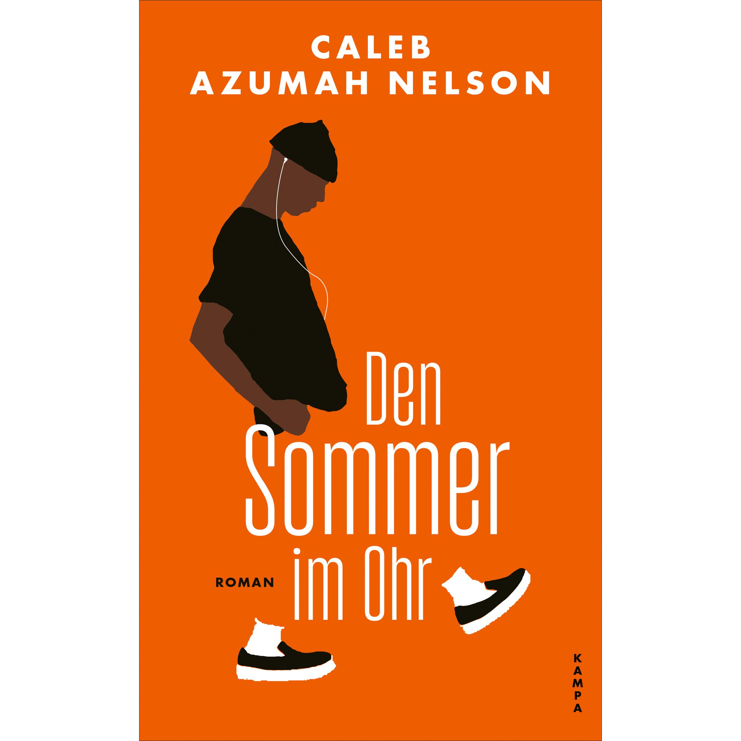 Den Sommer im Ohr, Belletristik von Caleb Azumah Nelson, Nicolai von Schweder-Schreiner