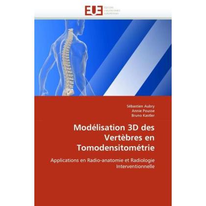 Modélisation 3D des Vertèbres en Tomodensitométrie, Fachbücher