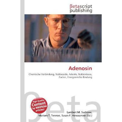Adenosin, Fachbücher von Susan F. Henssonow, Lambert M. Surhone, Mariam T. Tennoe