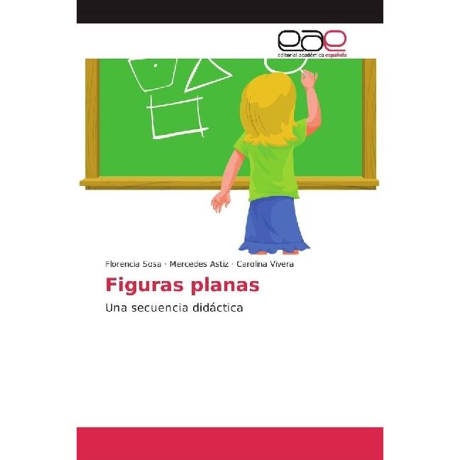 Figuras planas, Schulbücher von Florencia Sosa, Mercedes Astiz, Carolina Vivera