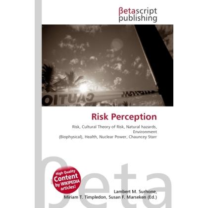Risk Perception, Fachbücher von Lambert M. Surhone, Miriam T. Timpledon, Susan F. Marseken