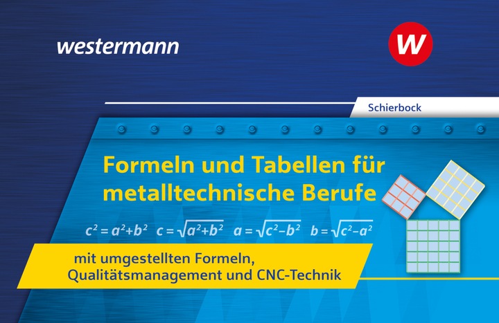 Produktbild Formeln und Tabellen für metalltechnische Berufe mit umgestellten Formeln, Qualitätsmanagement und C (Deutsch, Peter Schierbock, 2023)