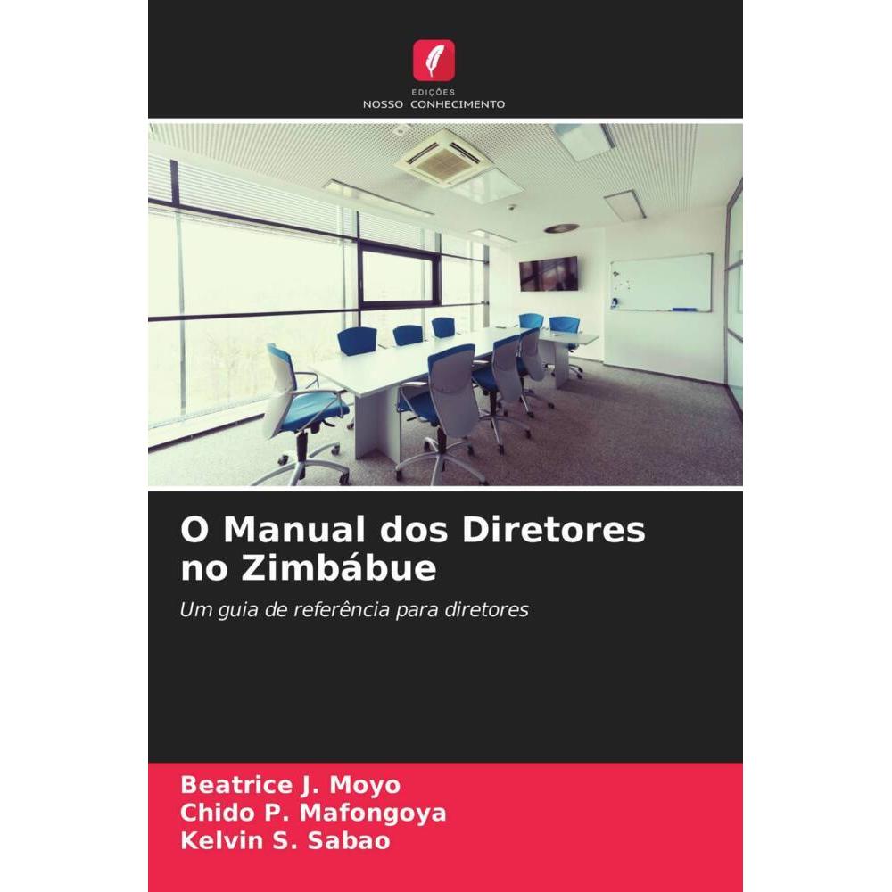 O Manual dos Diretores no Zimbábue, Fachbücher von Beatrice J. Moyo, Kelvin S. Sabao, Chido P. Mafongoya