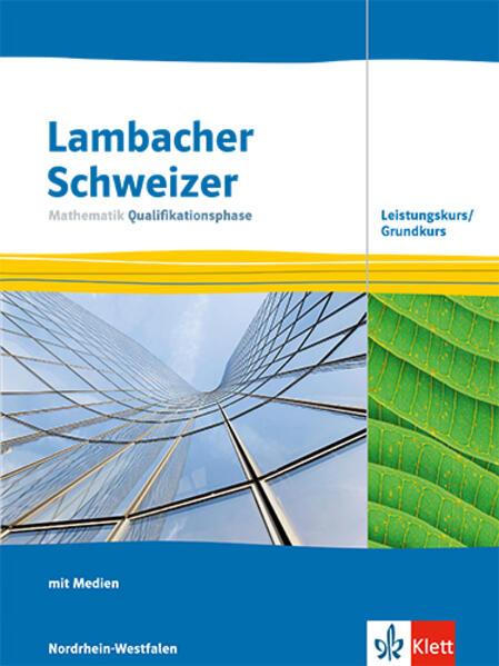 Produktbild Lambacher Schweizer Mathematik Qualifikationsphase Leistungskurs/Grundkurs. Ausgabe (Deutsch, 2025)
