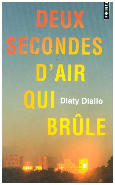 Deux secondes d'air qui brûle (French, Diaty Diallo, 2023)