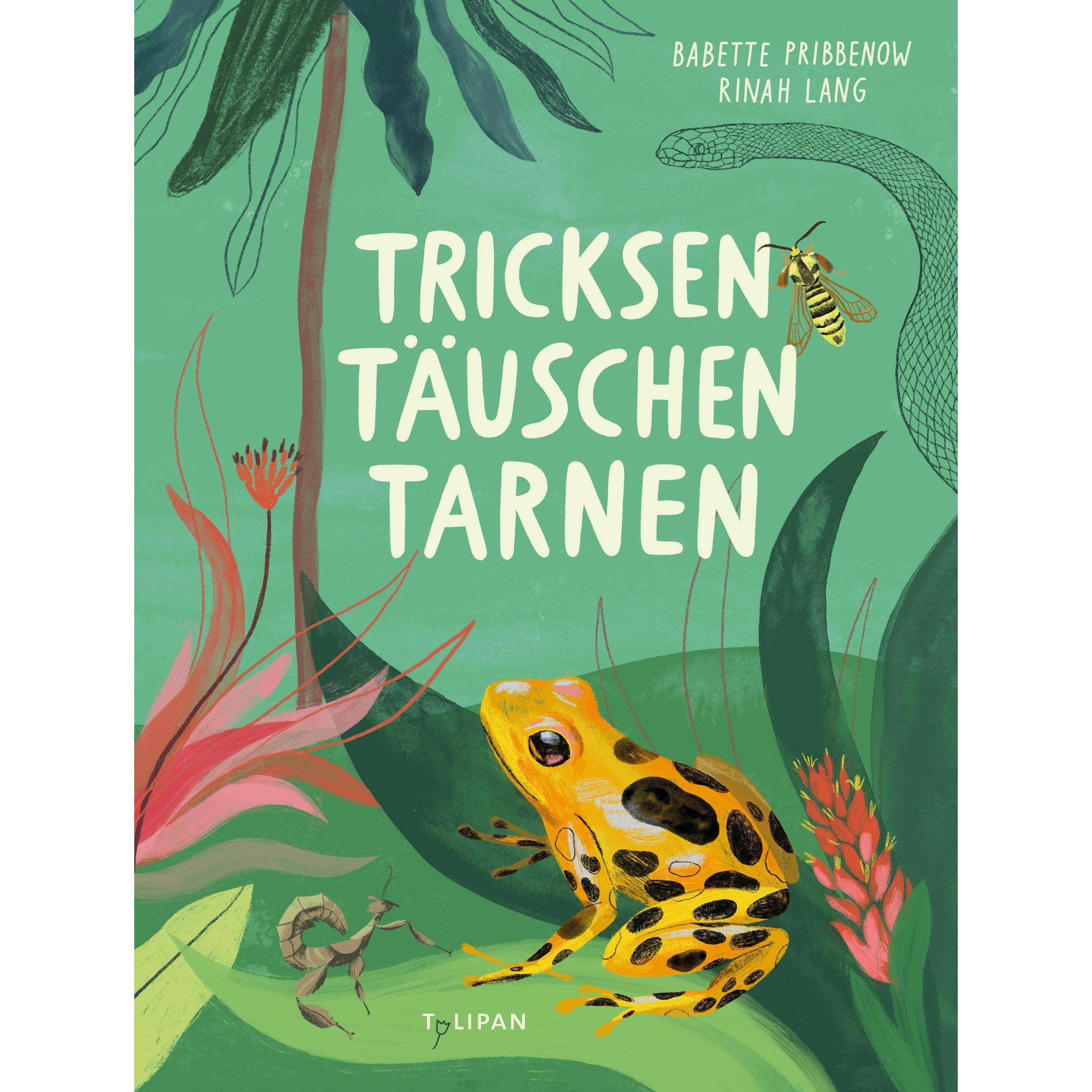 Tricksen, Täuschen, Tarnen, Kinderbücher von Babette Pribbenow