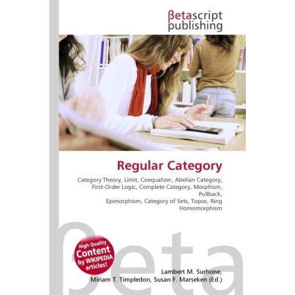 Regular Category, Fachbücher von Lambert M. Surhone, Miriam T. Timpledon, Susan F. Marseken