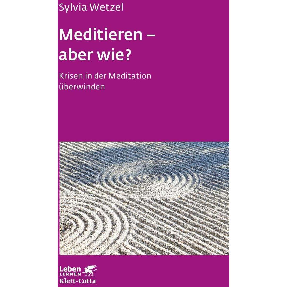 Thumbnail - Meditieren - aber wie?, Fachbücher von Sylvia Wetzel