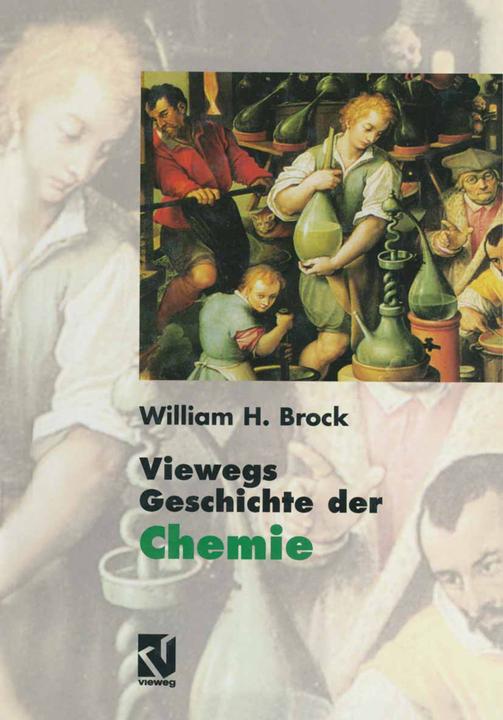 Produktbild Viewegs Geschichte der Chemie (Deutsch, William H. Brock, 2012)